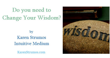 Do you need to Change Your Wisdom?