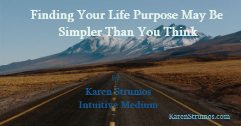 Finding Your Life Purpose May Be Simpler Than You Think