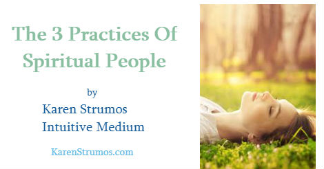 The 3 Practices Of Spiritual People